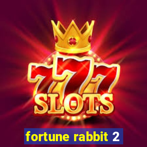 fortune rabbit 2